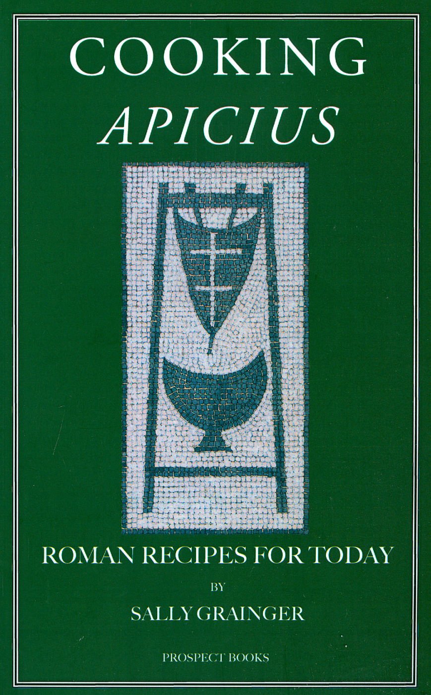 Cooking Apicius: Roman Recipes for Today book cover
