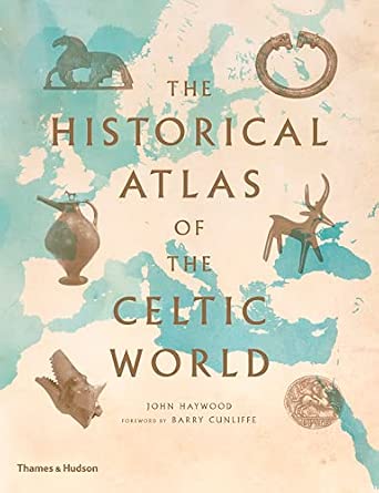 The Historical Atlas of the Celtic World book cover